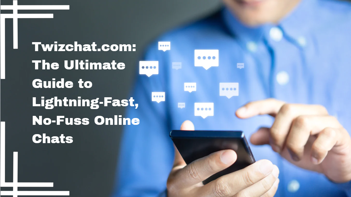 Twizchat.com: A Complete Guide to the Real-Time Anonymous Chat Platform